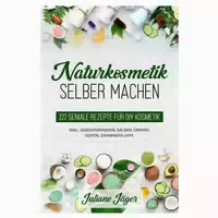 Naturkosmetik Selber Machen
