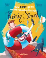 Die Fast Ganz Wahre Geschichte von König Simpl