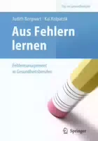 Aus Fehlern Lernen Fehlermanagement in Gesundheitsberufen