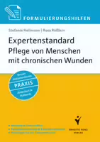 Formulierungshilfen Expertenstandard Pflege von Menschen mit Chronischen Wunden