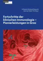 Fortschritte in der Klinischen Immunologie – Pionierleistung in Graz