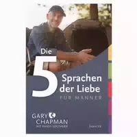 Die 5 Sprachen der Liebe für Männer