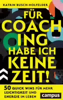 Für Coaching Habe Ich Keine Zeit!