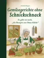 Gemüsegerichte ohne Schnickschnack