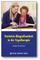 Geriatrie Biografiearbeit In Der Ergotherapie