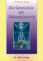 Die Geschichte der Hohenpriesterin