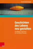 Geschichten Des Lebens Neu Gestalten