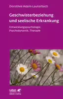 Geschwisterbeziehung und Seelische Erkrankung
