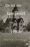 Da Ist ein Gespenst im Haus
