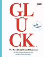 Glück The New World Book Of Happiness