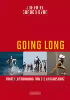 Going Long Triathlontraining für die Langdistanz