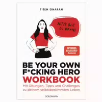 Be Your Own F Cking Hero – Das Workbook 1 St
