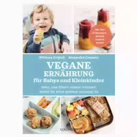 Vegane Ernährung Für Babys Und Kleinkinder