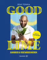 Good Lime Karibisch & Vegetarisch Kochen