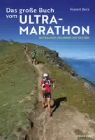 Das Große Buch Vom Ultramarathon Ultralauf Training mit System Trainingspläne für Ultramarathon