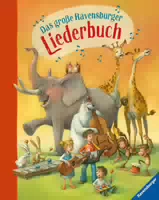 Das Große Ravensburger Liederbuch