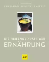 Gu die Heilende Kraft der Ernährung
