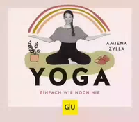 Yoga Einfach wie Noch Nie