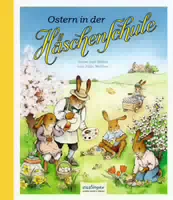 Die Häschenschule: Ostern in der Häschenschule