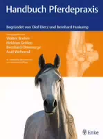Handbuch Pferdepraxis Begründet von Olof Dietz und Bernhard Huskamp