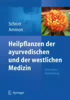 Heilpflanzen der Ayurvedischen und der Westlichen Medizin