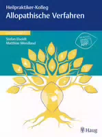 Heilpraktiker Kolleg Allopathische Verfahren – Lernmodul 4