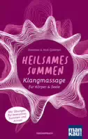 Heilsames Summen Klangmassage für Körper und Seele