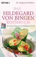 Das Hildegard Von Bingen Kochbuch