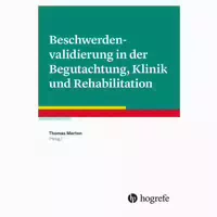 Beschwerdenvalidierung In Der Begutachtung, Klinik Und