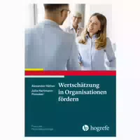 Wertschätzung In Organisationen Fördern