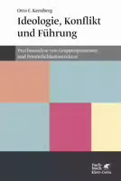 Ideologie, Konflikt und Führung
