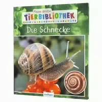 Meine Große Tierbibliothek: Die Schnecke