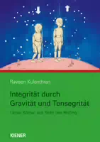 Integrität durch Gravitation und Tensegrität