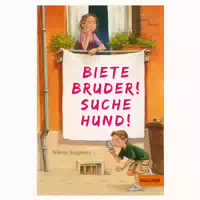 Biete Bruder! Suche Hund!