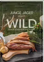 Junge Jäger Mögens Wild Guade Wildrezepte Ausm Woid