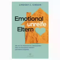 Emotional Unreife Eltern 1 St