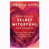 Kraftvolles Selbstmitgefühl Für Frauen 1 St