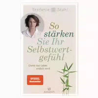 So Stärken Sie Ihr Selbstwertgefühl 1 St
