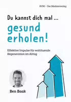 Du Kannst Dich Mal Gesund Erholen!