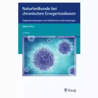 Naturheilkunde bei Chronischen Erregertoxikosen 1 st