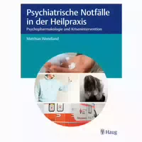Psychiatrische Notfälle in der Heilpraxis 1 st