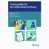 Trainingsfälle für die Heilpraktikerprüfung 1 st