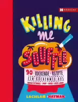 Killing Me Soufflé
