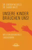 Unsere Kinder Brauchen Uns