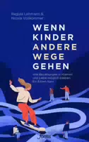 Wenn Kinder Andere Wege Gehen
