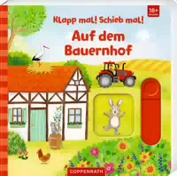 Klapp Mal! Schieb Mal!: auf dem Bauernhof