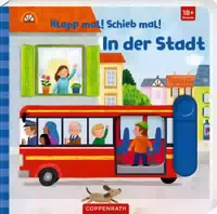 Klapp Mal! Schieb Mal!: In Der Stadt