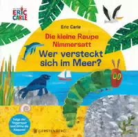 Die Kleine Raupe Nimmersatt Wer Versteckt Sich im Meer