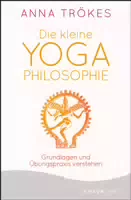 Die Kleine Yoga Philosophie