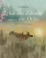 Die Kleine Zikade und der Alte Ochs